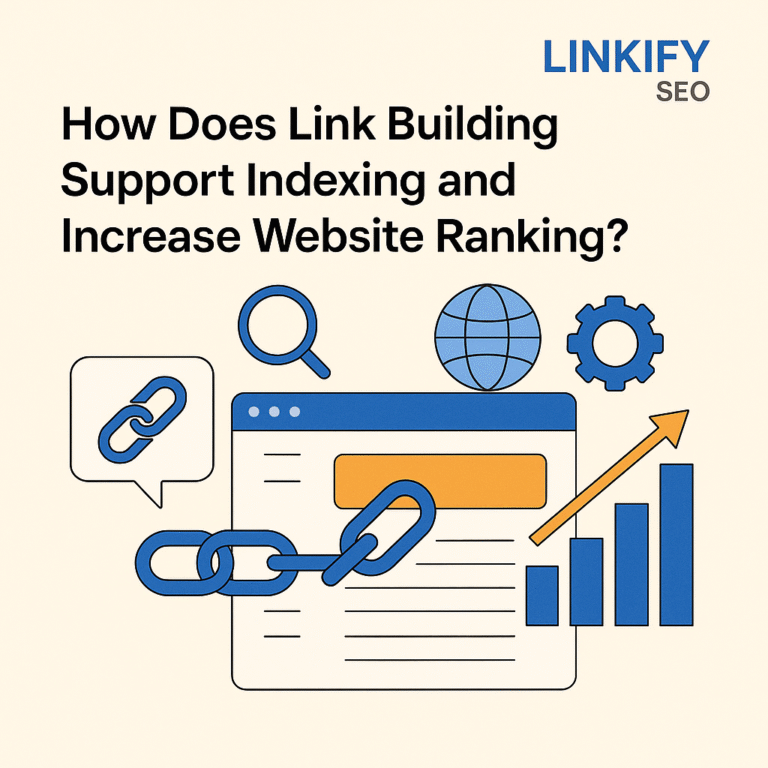 How Does Link Building Support Indexing and Increase Website Ranking?