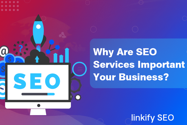Why SEO Services Are Important for Business